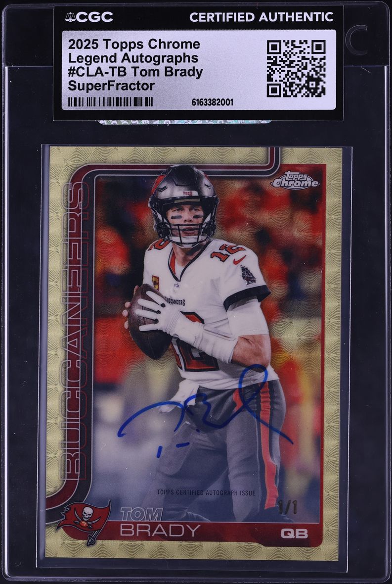 2025 Topps Chrome Legend Superfractor Tom Brady AUTO 1/1 #CLA-TB CGC AUTH