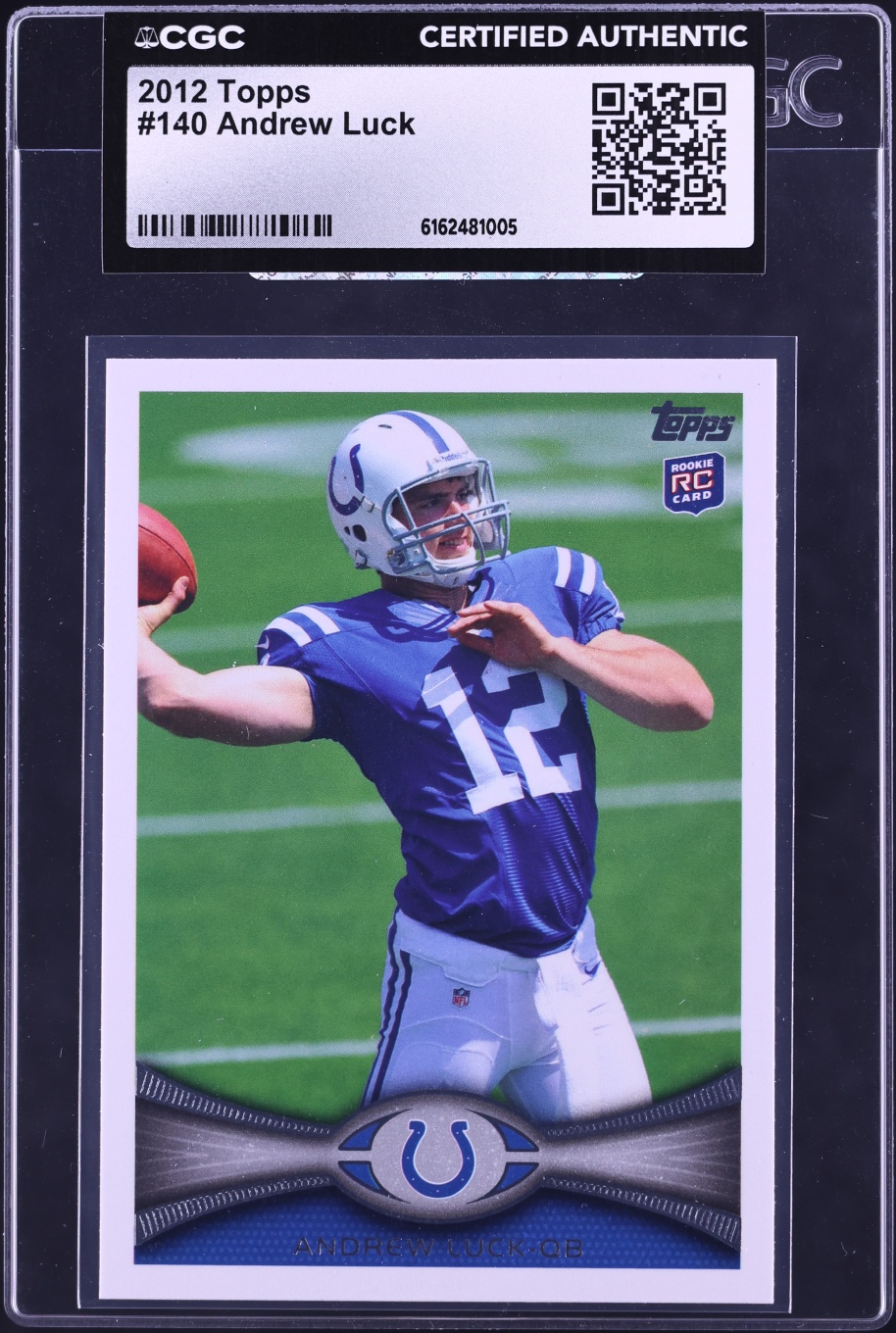 2012 Topps Football Andrew Luck ROOKIE #140 CGC AUTH