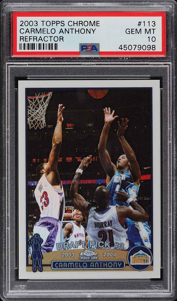 2003 Topps Chrome Refractor Carmelo Anthony ROOKIE #113 PSA 10 GEM MINT