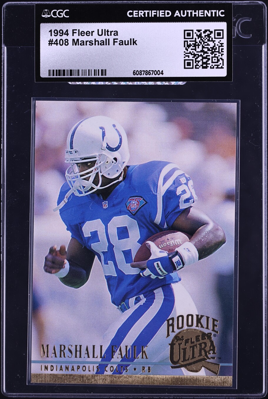 1994 Ultra Football Marshall Faulk ROOKIE #408 CGC AUTH