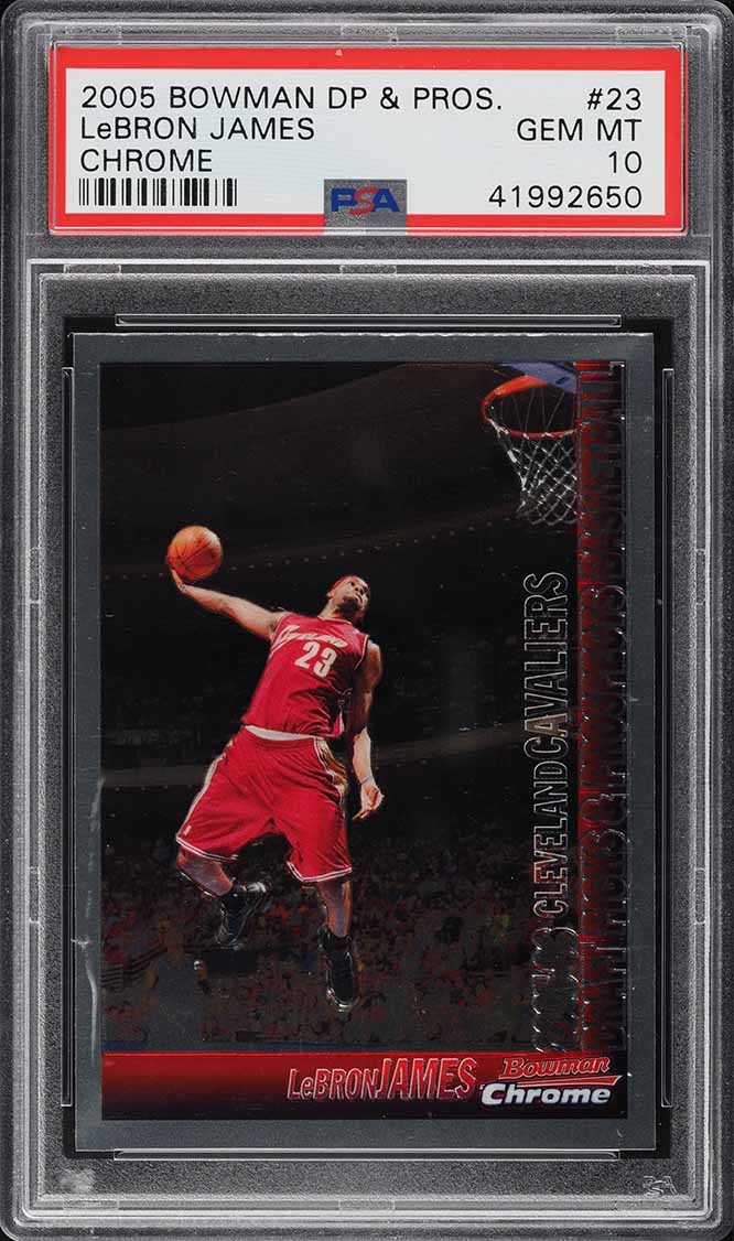 2005 Bowman Chrome LeBron James #23 PSA 10 GEM MINT
