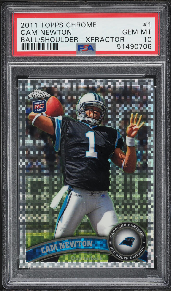 2011 Topps Chrome Xfractor Cam Newton ROOKIE #1 PSA 10 GEM MINT