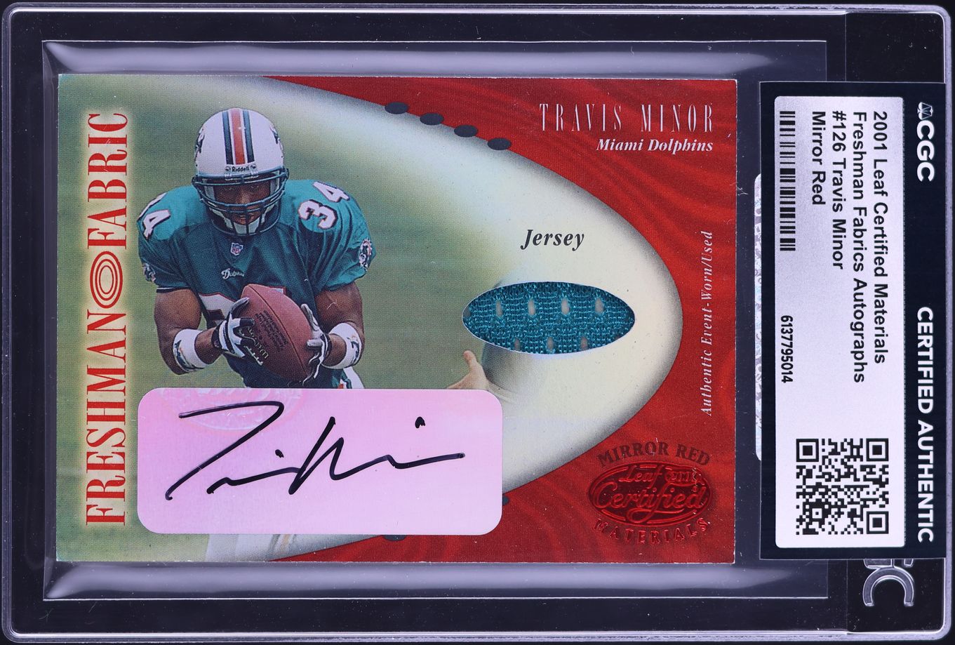 2001 Leaf Certified Freshman Fabrics Mirror Red Travis Minor RC PATCH AUTO /150 #126 CGC AUTH