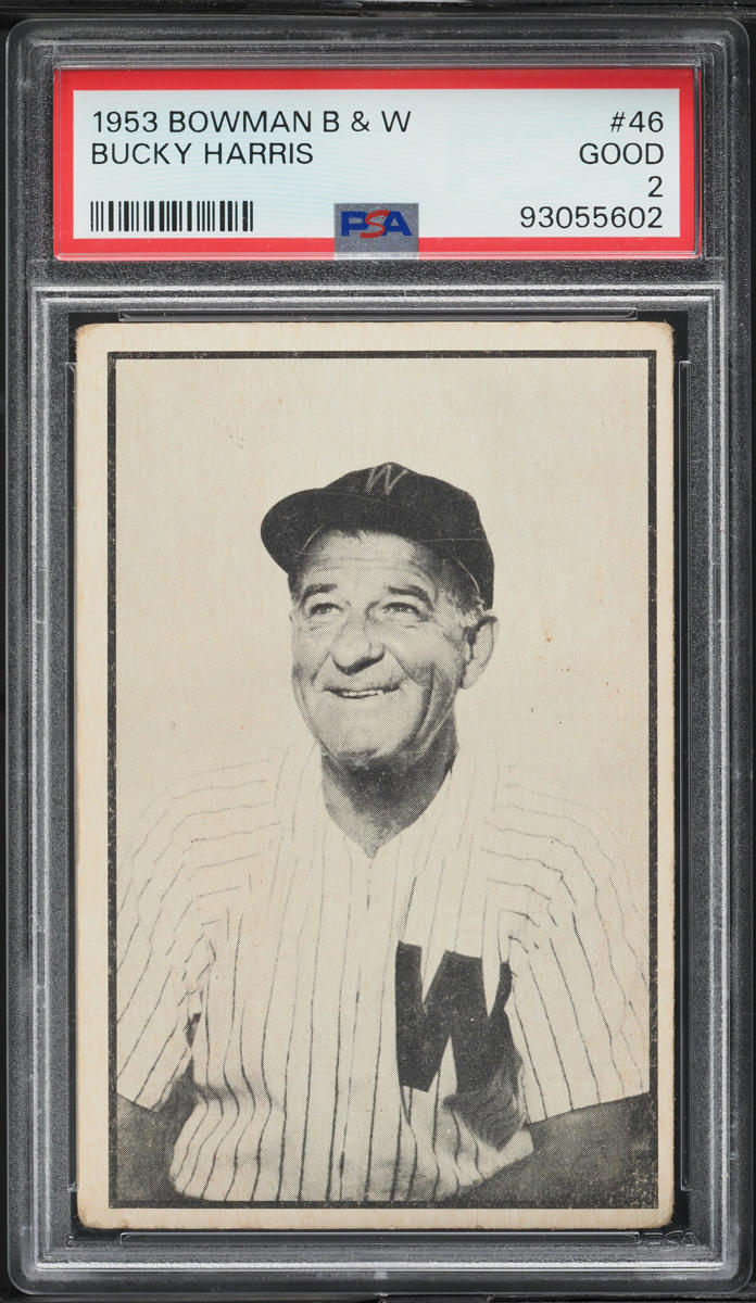 1953 Bowman B & W Bucky Harris #46 PSA 2 GD