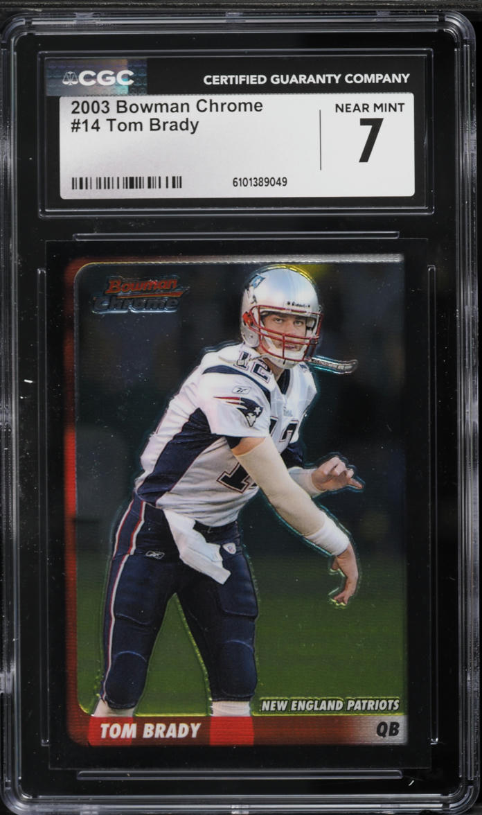 2003 Bowman Chrome Tom Brady #14 CGC 7 NRMT