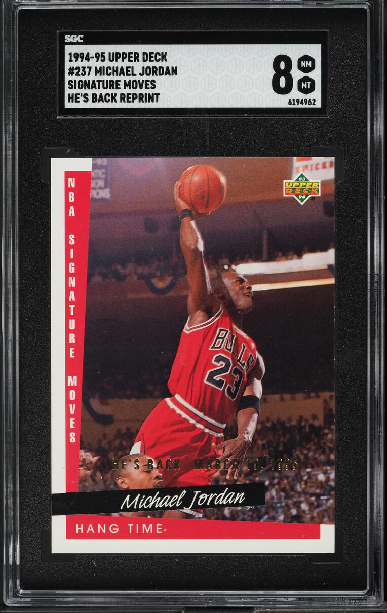 1994 Upper Deck Signature Moves He's Back Reprint Michael Jordan #237 SGC 8