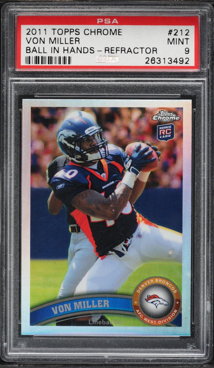 2011 Topps Chrome Ball In Hands Refractor Von Miller ROOKIE #212 PSA 9 MINT