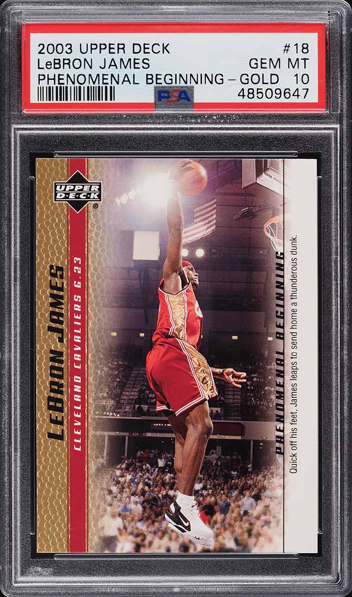 2003 Upper Deck Phenomenal Beginnings Gold LeBron James ROOKIE #18 PSA 10 GEM