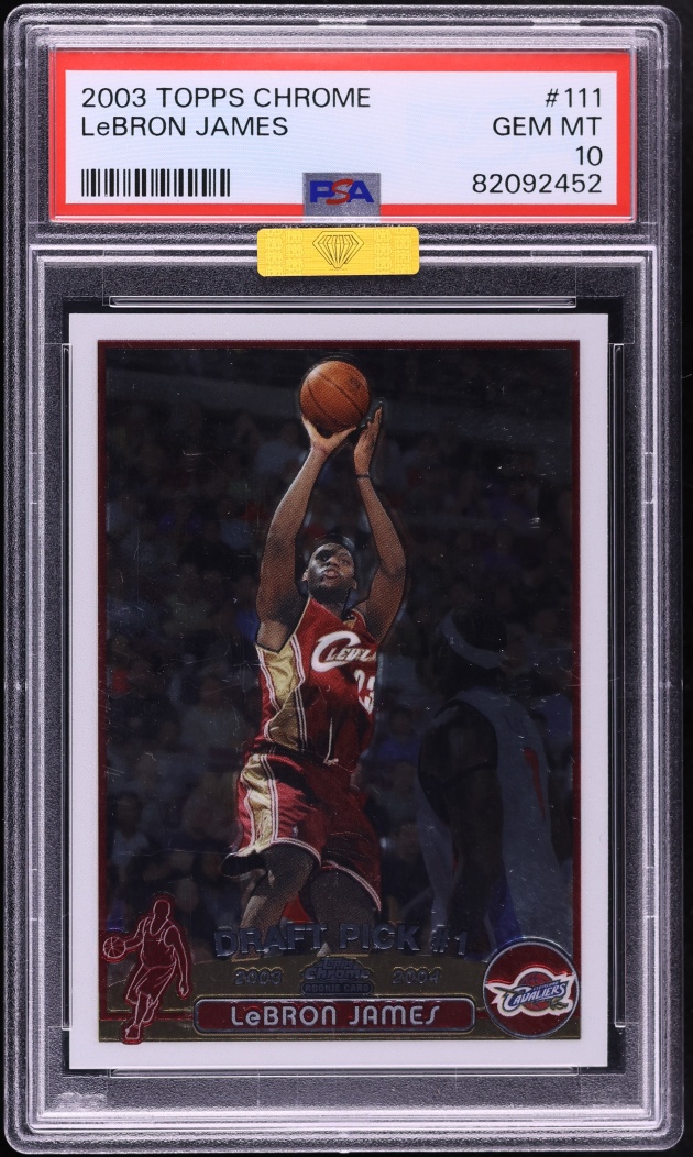 2003 Topps Chrome LeBron James ROOKIE #111 MBA PSA 10 GEM MINT
