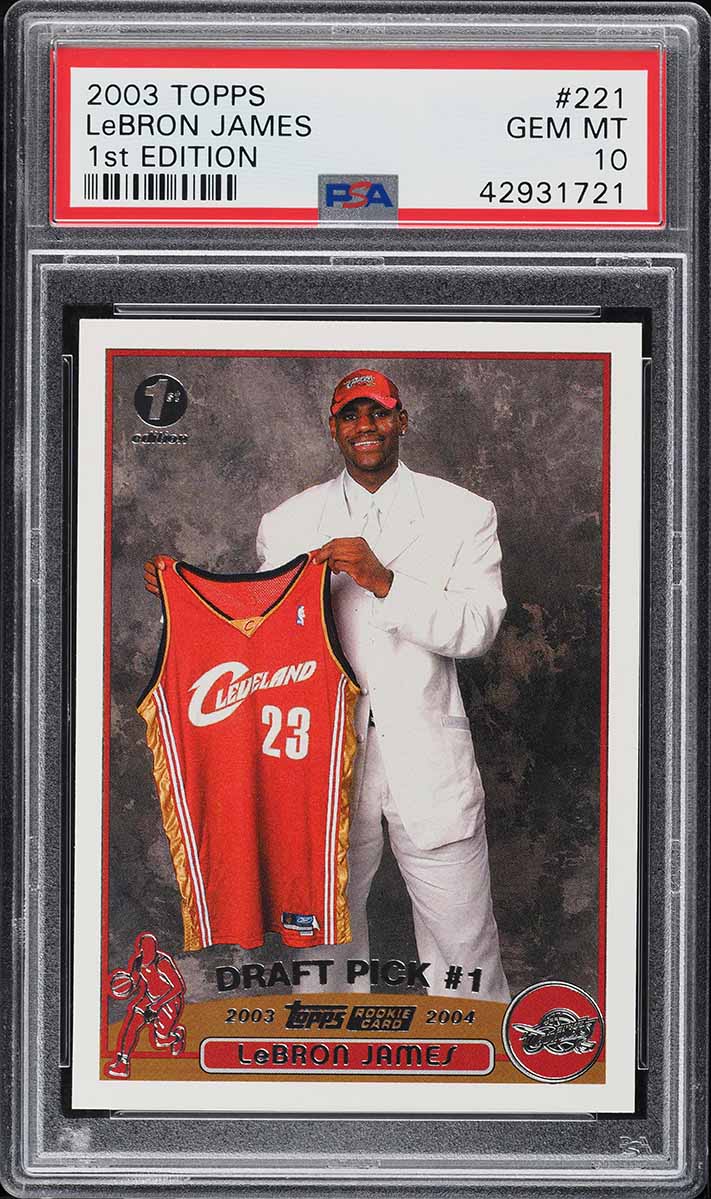 2003 Topps 1st Edition LeBron James ROOKIE #221 PSA 10 GEM MINT
