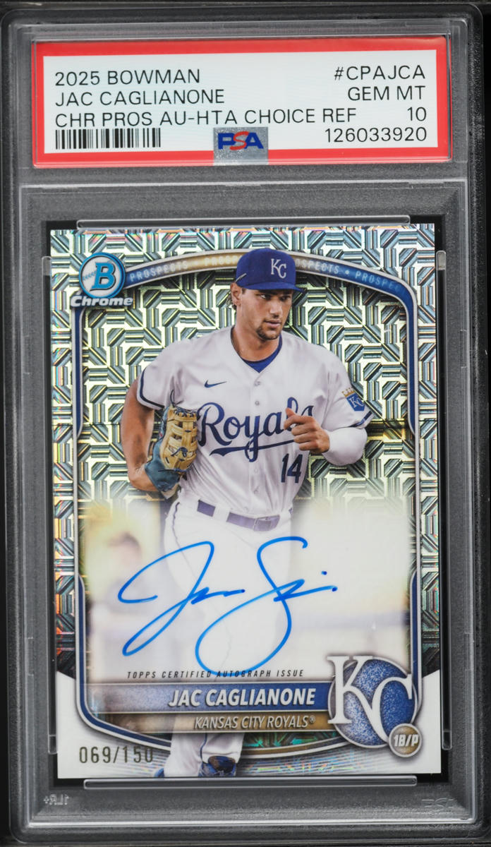 2025 Bowman Chrome HTA Choice Refractor Jac Caglianone PROSPECT AUTO /150 PSA 10 GEM MINT