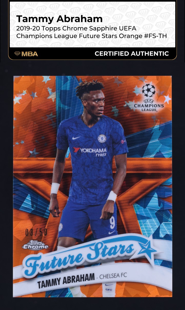 2019 Topps Chrome Sapphire UEFA Future Orange Tammy Abraham ROOKIE /50 MBA AUTH