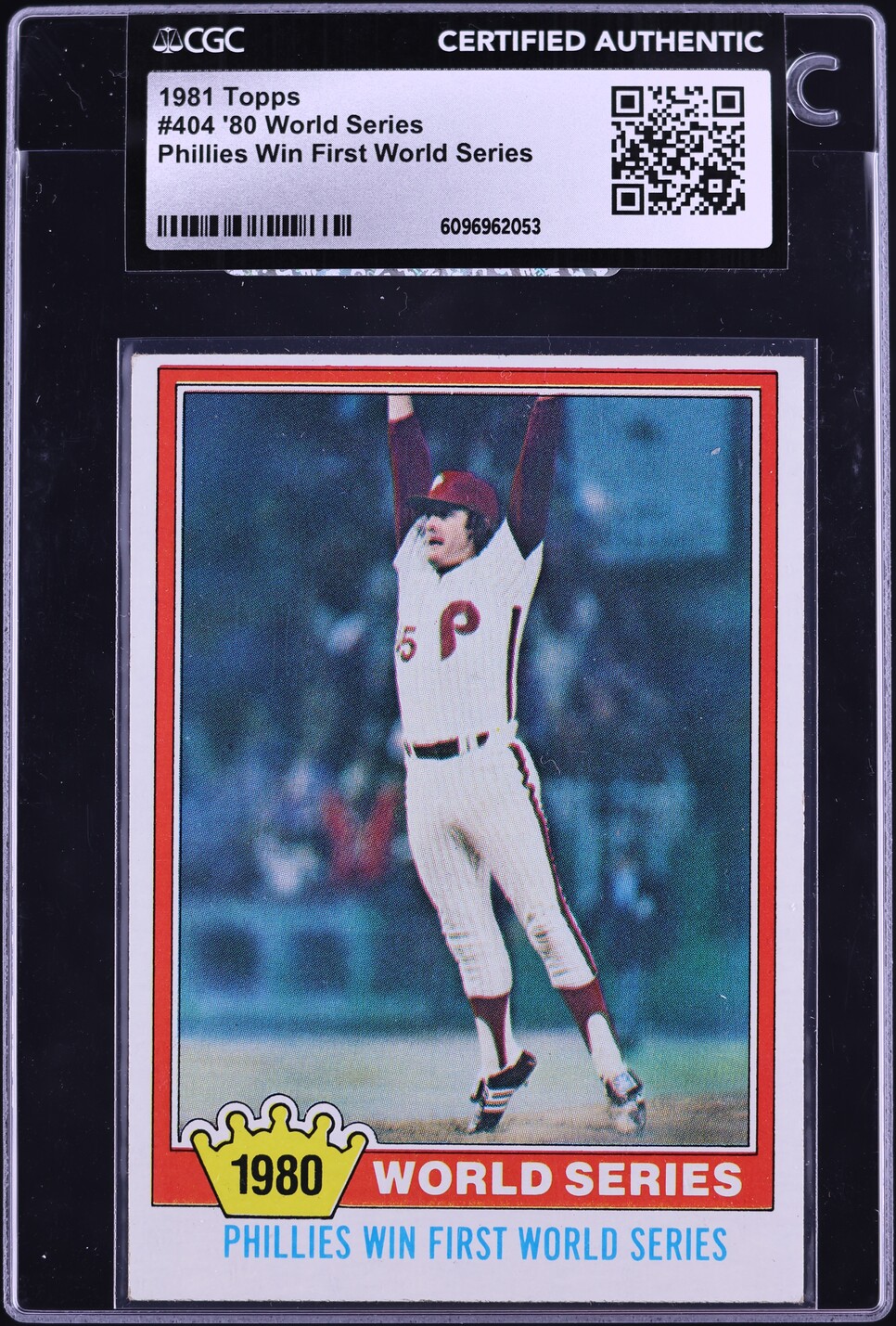 1981 Topps World Series PHILLIES WIN FIRST WORLD SERIES #404 CGC AUTH