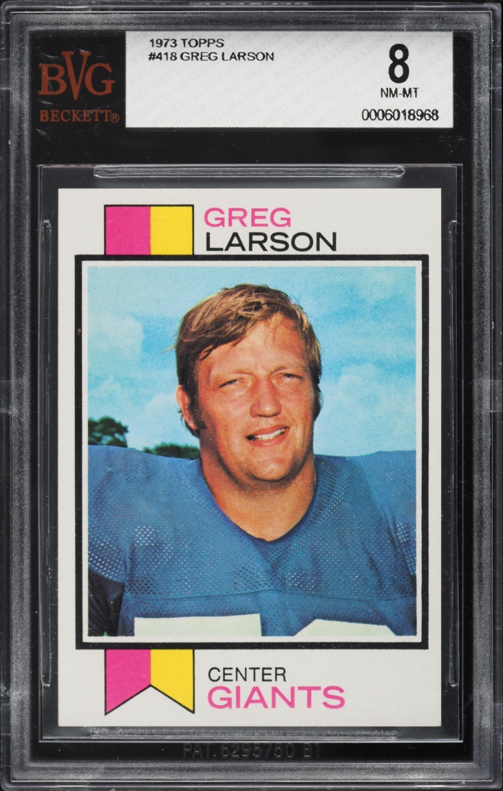 1973 Topps Football Greg Larson #418 BVG 8 NM-MT