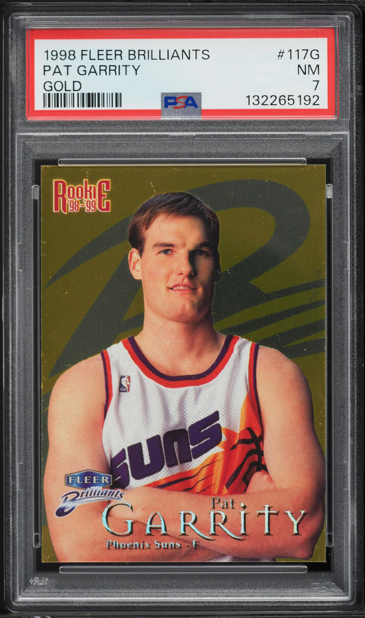 1998 Fleer Brilliants Gold Pat Garrity ROOKIE /99 #117G PSA 7 NRMT
