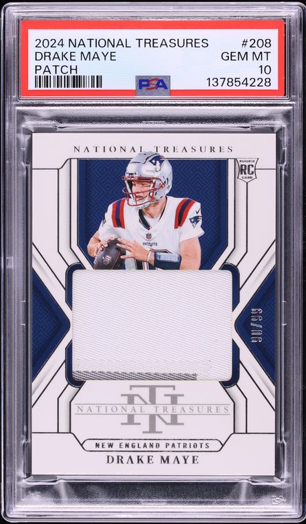 2024 National Treasures Drake Maye ROOKIE PATCH /99 #208 PSA 10 GEM MINT