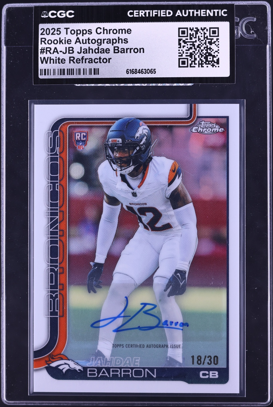 2025 Topps Chrome White Refractor Jahdae Barron ROOKIE AUTO /30 #RA-JB CGC AUTH