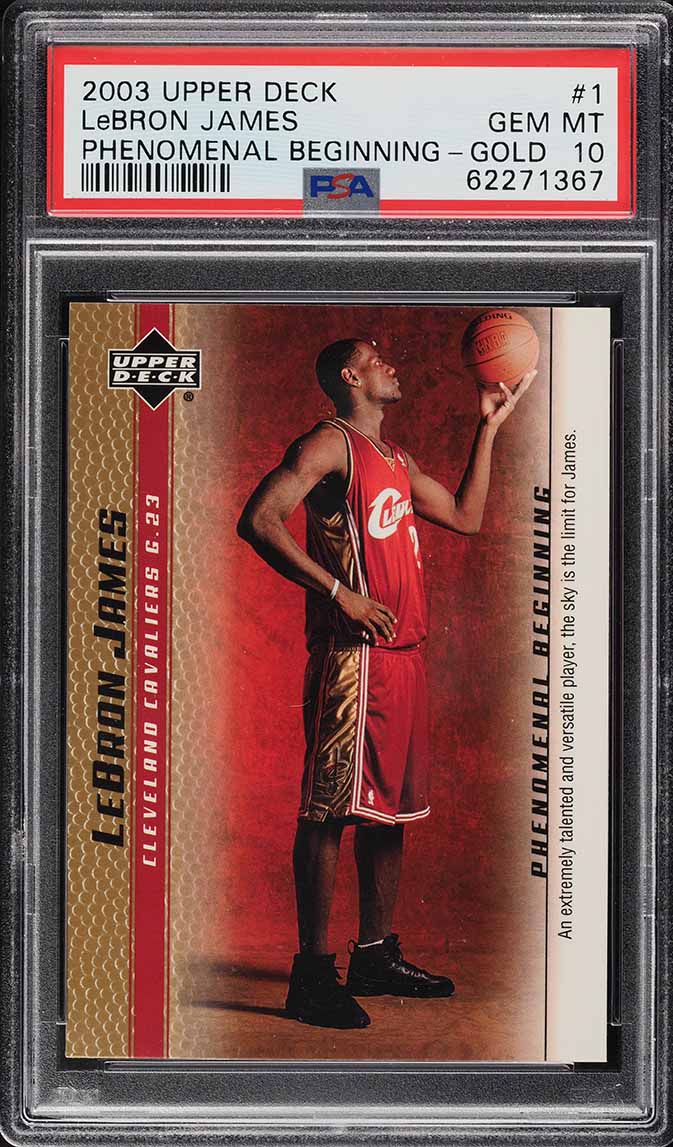 2003 Upper Deck Phenomenal Beginning Gold LeBron James ROOKIE #1 PSA 10 GEM MINT