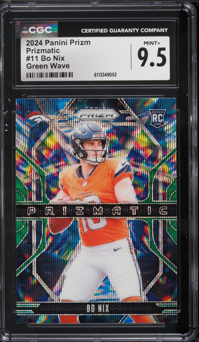 2024 Panini Prizm Prizmatic Green Wave Bo Nix ROOKIE #11 CGC 9.5 MINT+