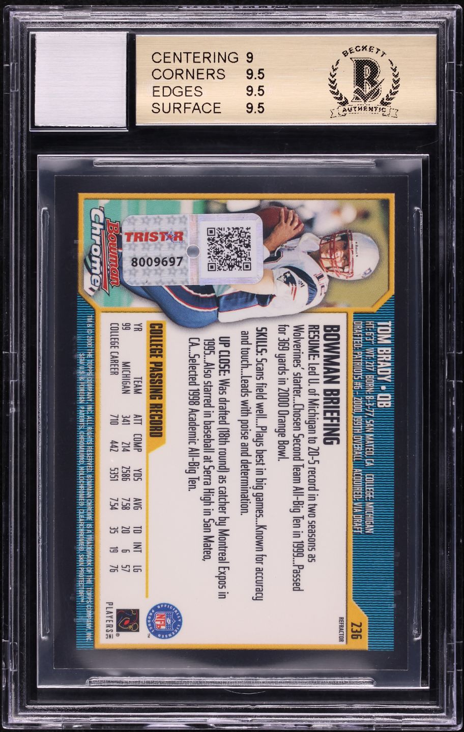 2000 Bowman Chrome Refractor Tom Brady ROOKIE AUTO #236 BAS BGS 9.5 GEM MINT