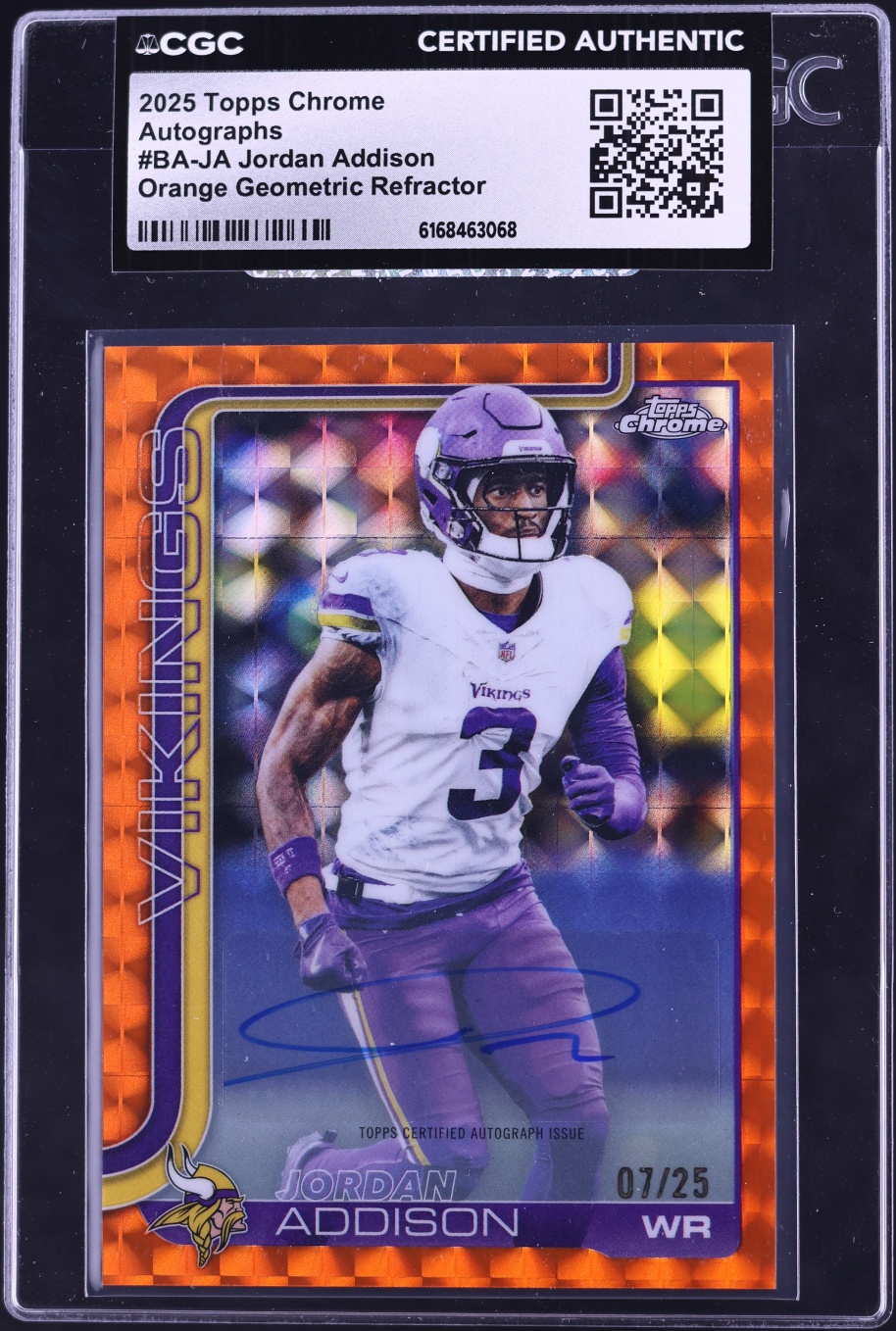 2025 Topps Chrome Orange Geometric Refractor Jordan Addison AUTO /25 #BA-JA CGC AUTH