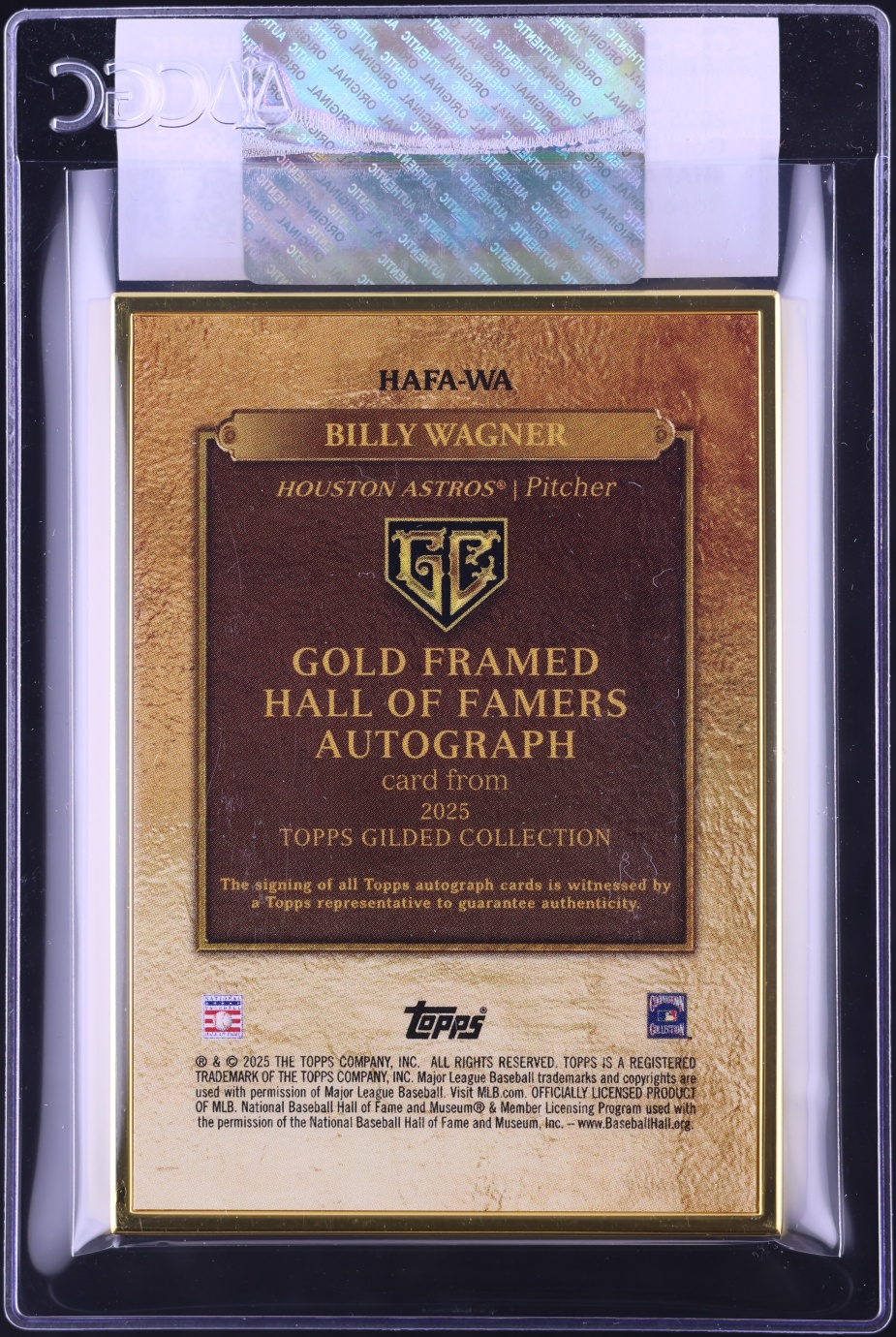 2025 Topps Gilded Collection Gold Framed HOF Rose Gold Billy Wagner AUTO /50 #HAFA-WA CGC AUTH