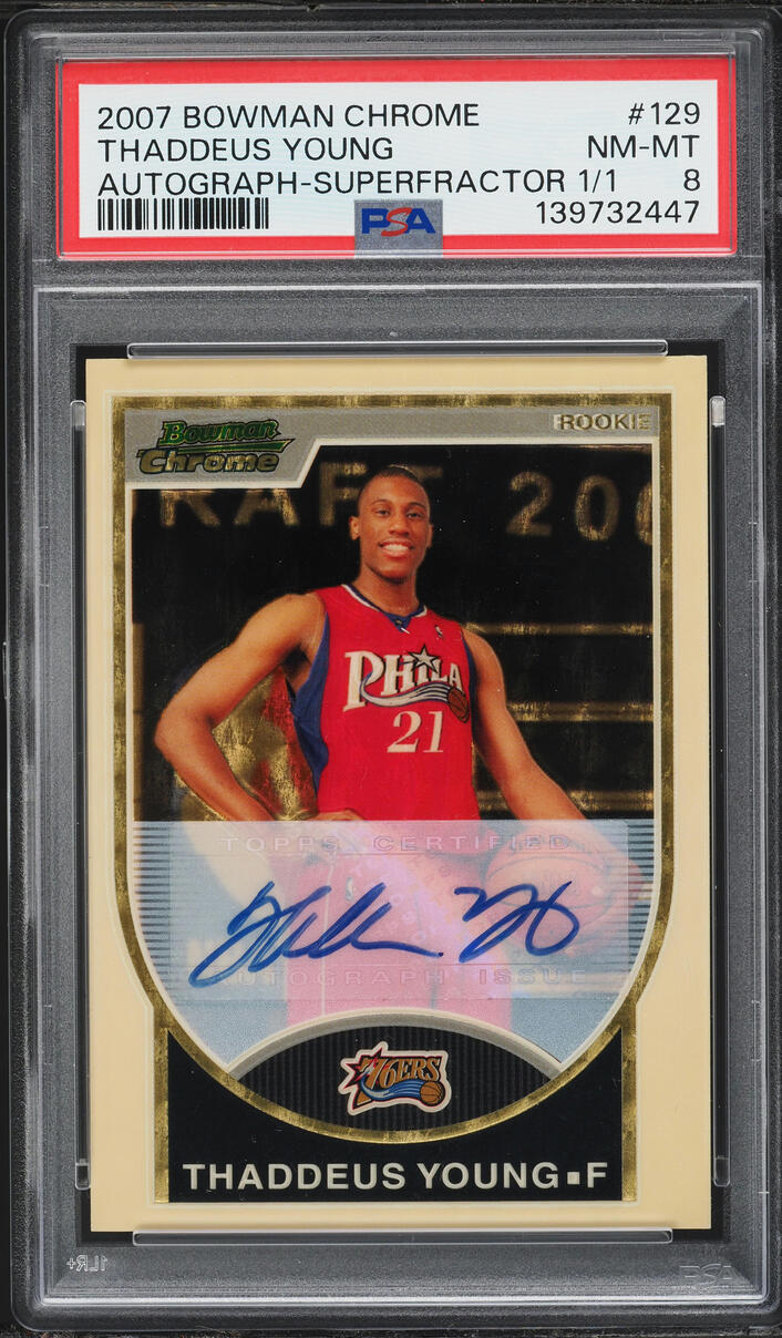 2007 Bowman Chrome Superfractor Thaddeus Young ROOKIE AUTO 1/1 #129 PSA 8 NM-MT