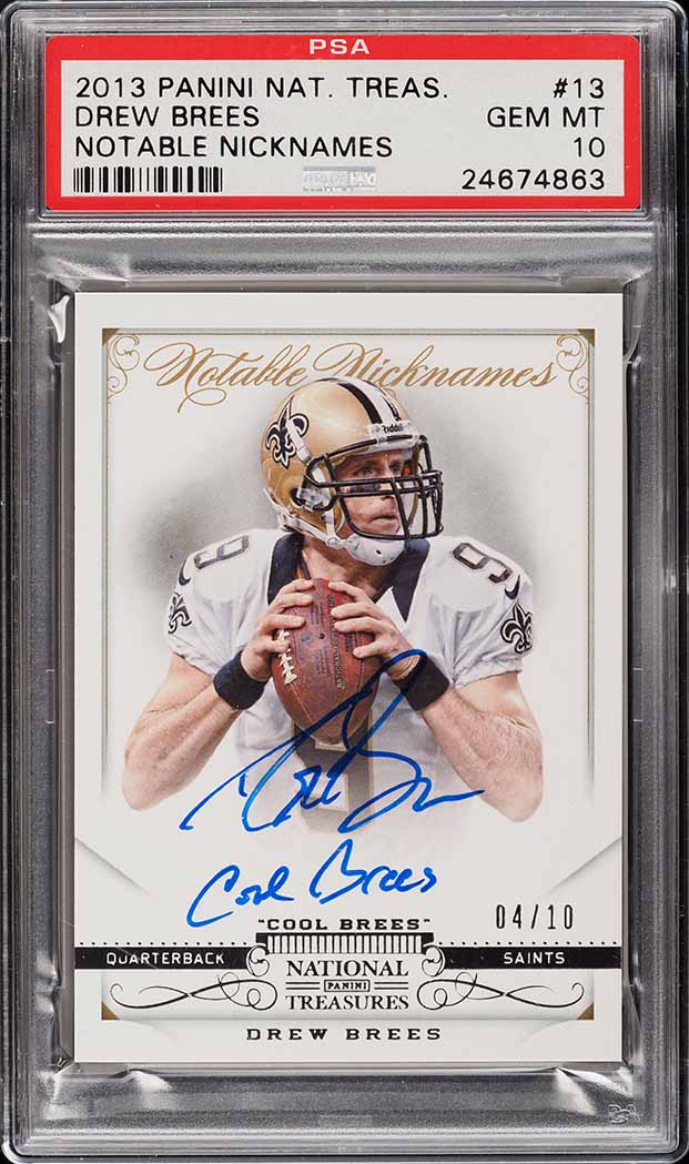 2013 National Treasures Notable Nicknames Drew Brees AUTO /10 #13