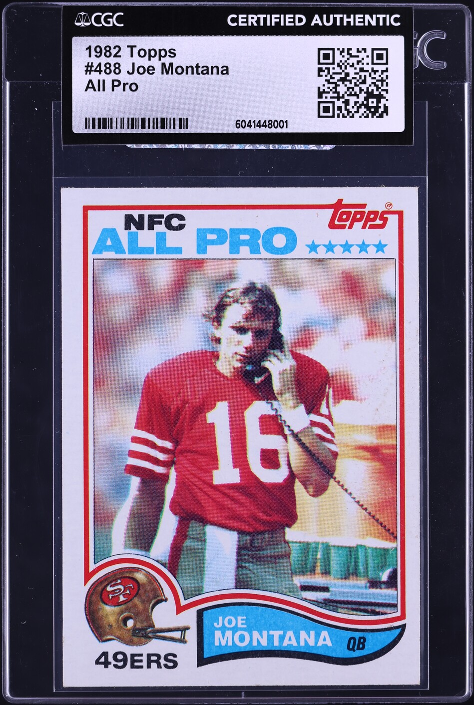 1982 Topps Football Joe Montana ALL PRO #488 CGC AUTH