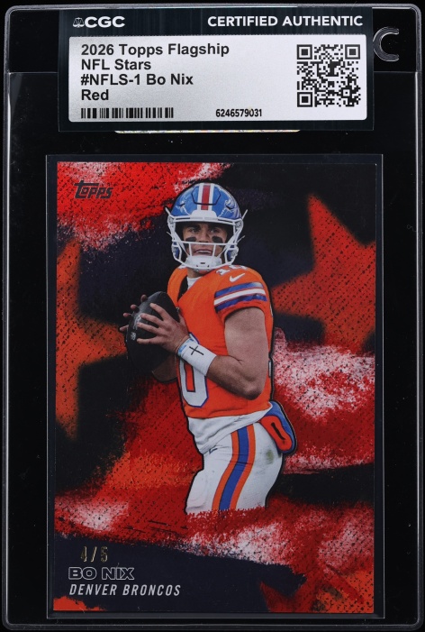 2026 Topps Flagship NFL Stars Red Bo Nix /5 #NFLS-1 CGC AUTH