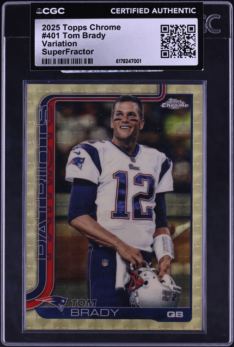 2025 Topps Chrome Variation Superfractor Tom Brady 1/1 #401 CGC AUTH
