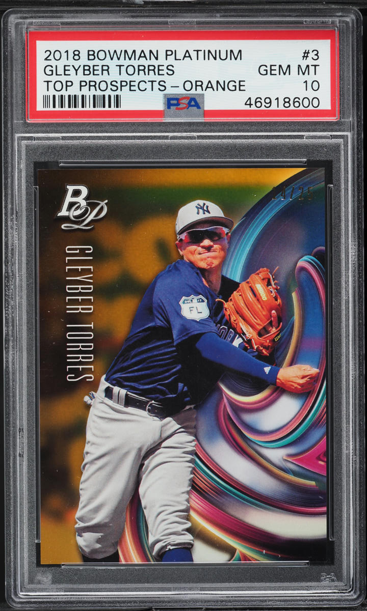 2018 Bowman Platinum Top Orange Gleyber Torres PROSPECT /25 #TOP-3 PSA 10 GEM