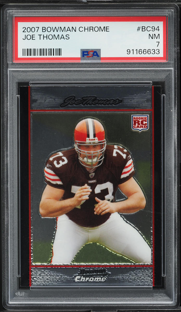 2007 Bowman Chrome Joe Thomas ROOKIE #BC94 PSA 7 NRMT
