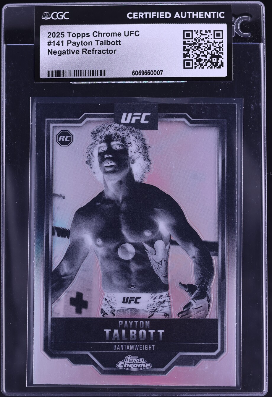 2025 Topps Chrome UFC Negative Refractor Payton Talbott ROOKIE #141 CGC ...