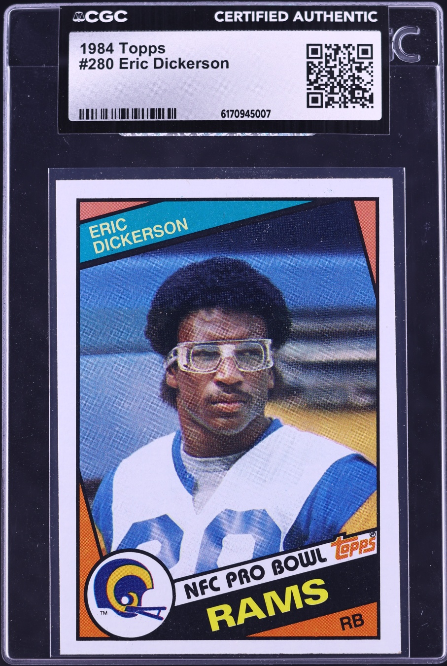 1984 Topps Football Eric Dickerson ROOKIE #280 CGC AUTH