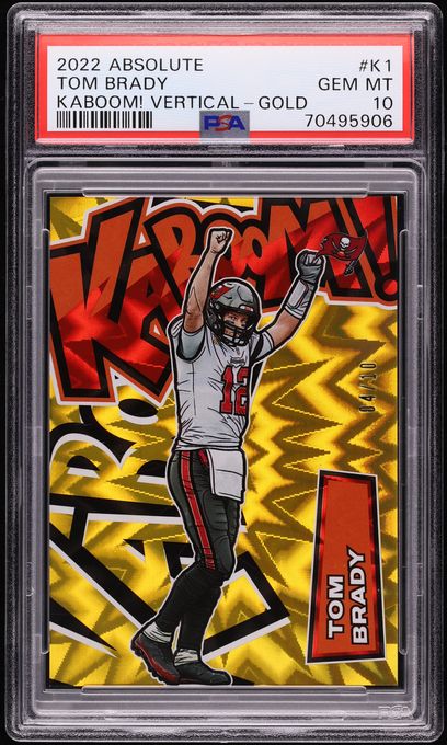 2022 Absolute Kaboom! Vertical Gold Tom Brady /10 #K1 PSA 10 GEM MINT
