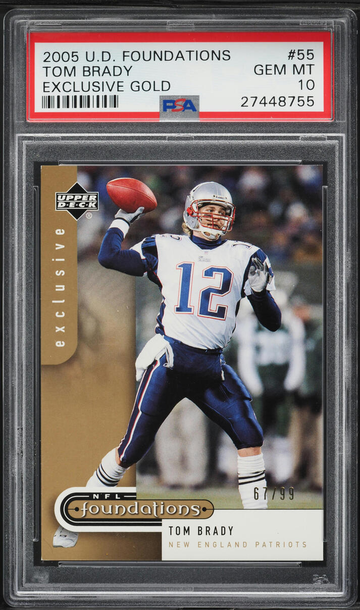 2005 Upper Deck Foundations Exclusive Gold Tom Brady /99 #55 PSA 10 GEM MINT