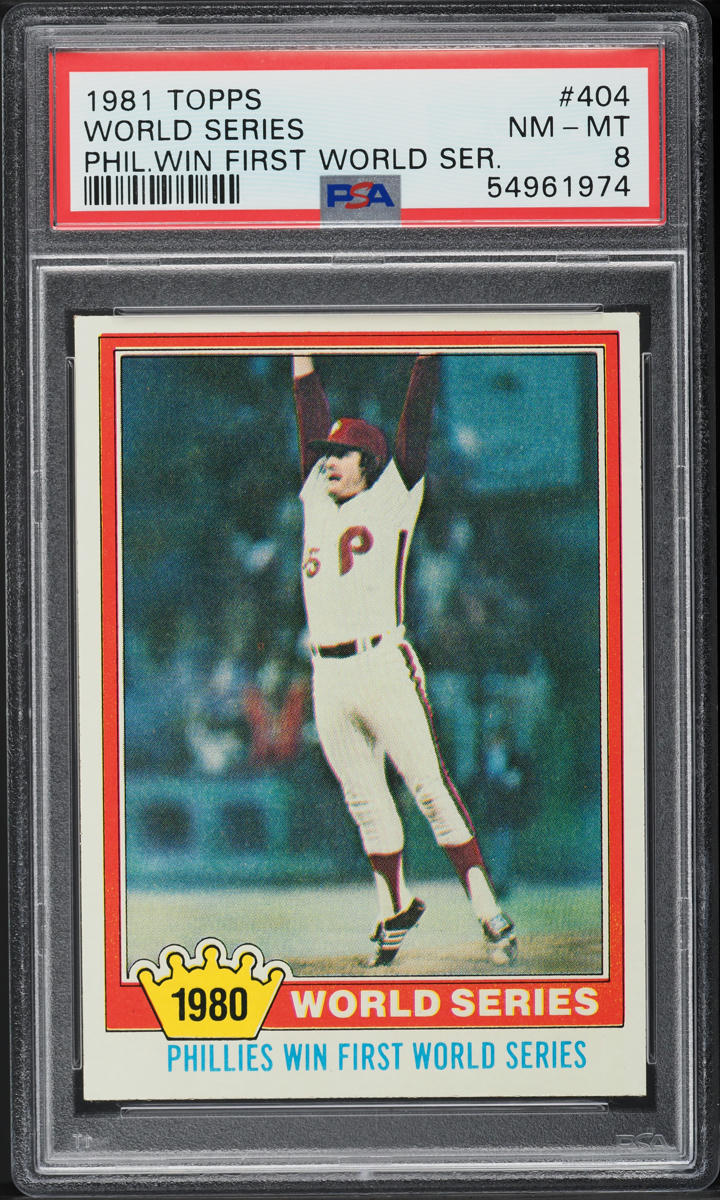 1981 Topps World Series PHILLIES WIN FIRST WORLD SERIES #404 PSA 8 NM-MT
