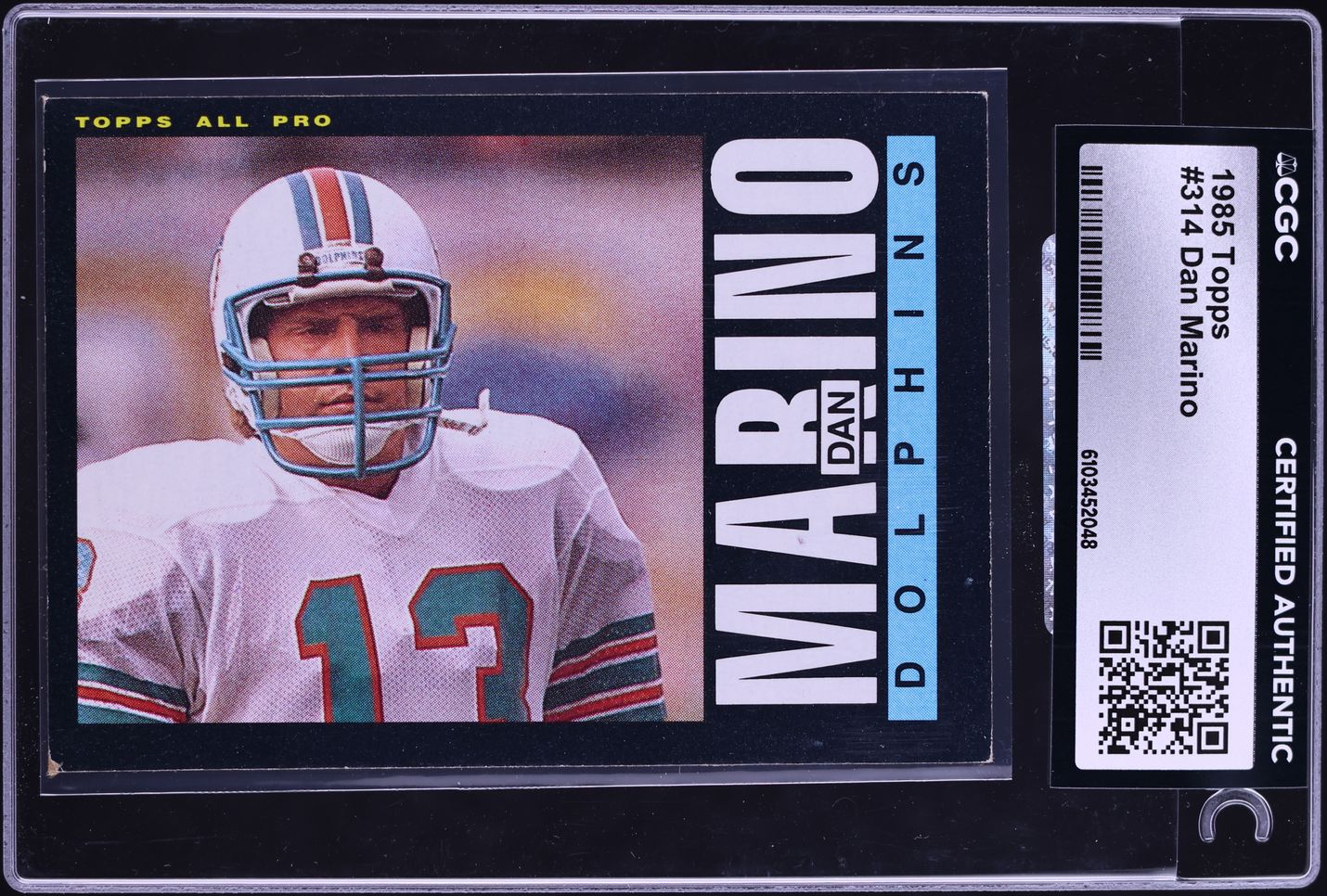 1985 Topps Football Dan Marino ALL-PRO #314 CGC AUTH
