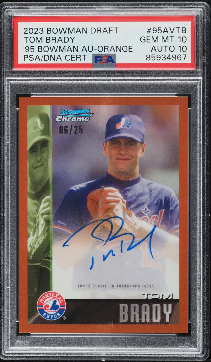 2023 Bowman Chrome Orange Refractor Tom Brady AUTO DNA 10 /25 #TB PSA 10 GEM