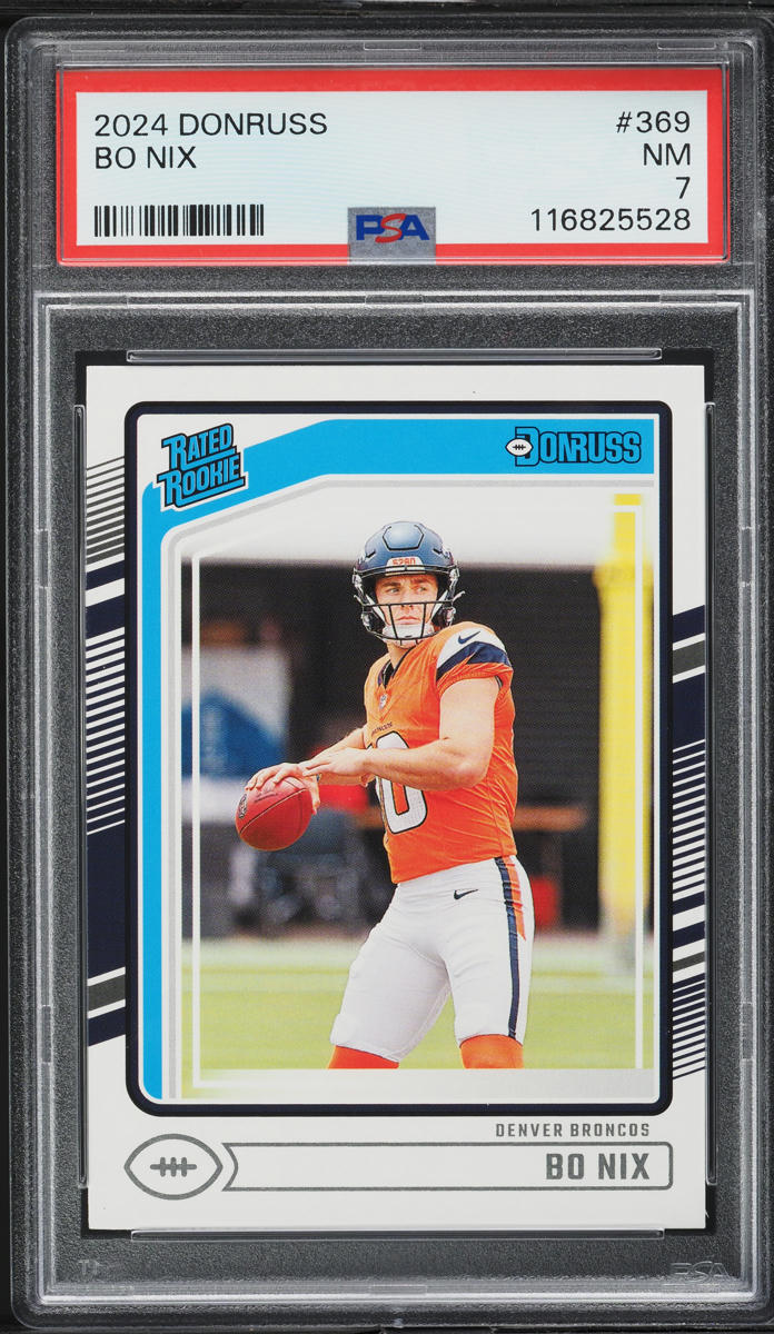 2024 Donruss Football Bo Nix ROOKIE #369 PSA 7 NRMT