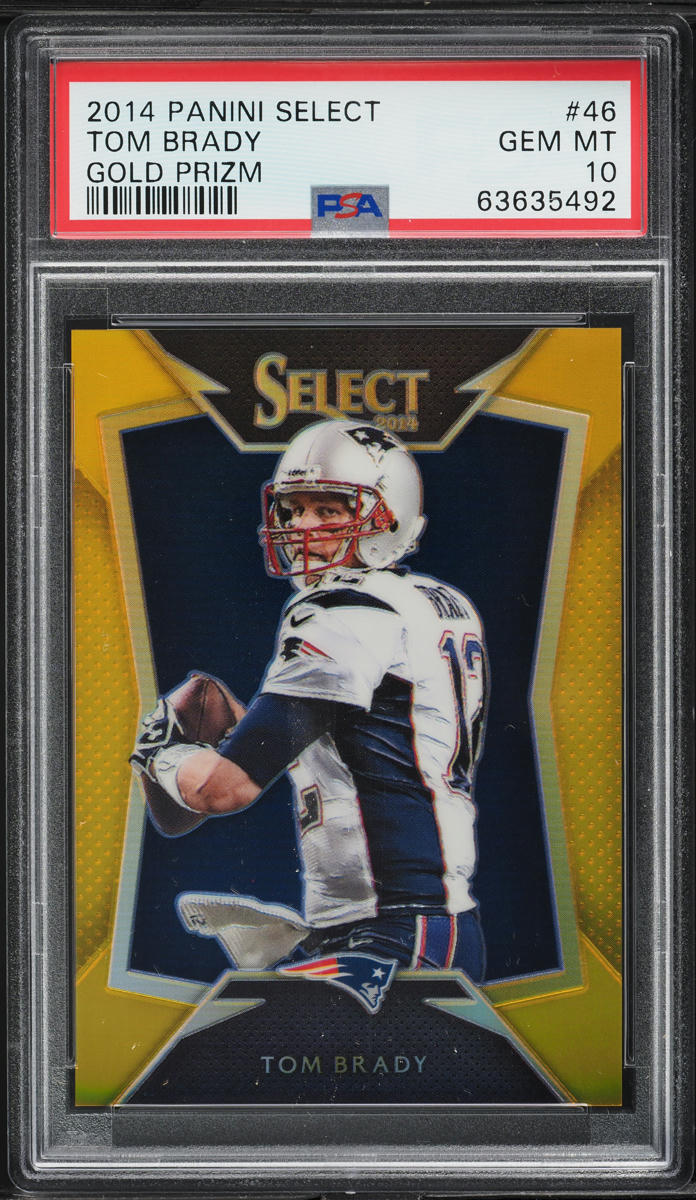 2014 Select Gold Prizm Tom Brady /10 #46 PSA 10 GEM MINT