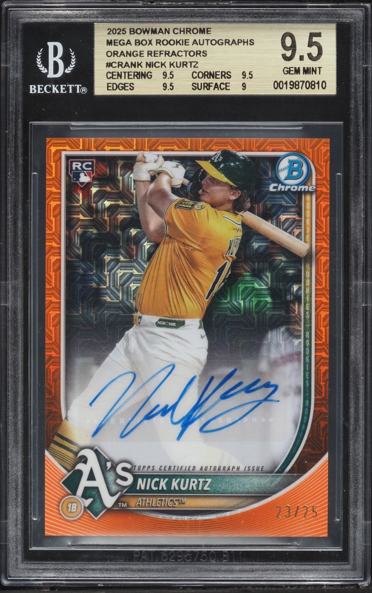 2025 Bowman Chrome Mega Box Orange Refractor Nick Kurtz ROOKIE AUTO /25 #CRA-NK BGS 9.5 GEM