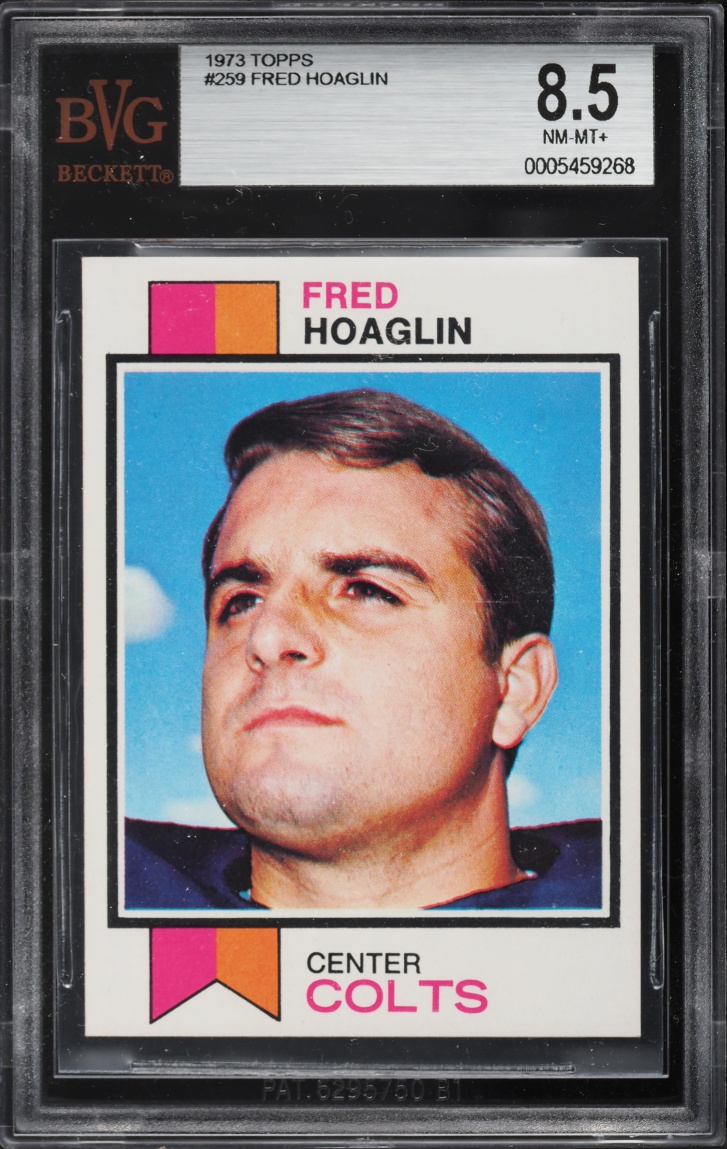 1973 Topps Football Fred Hoaglin #259 BVG 8.5 NM-MT+