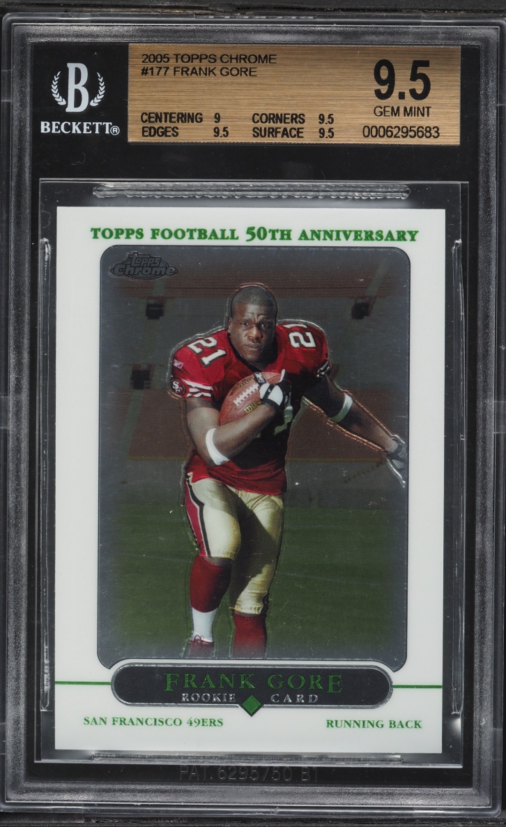 2005 Topps Chrome Frank Gore ROOKIE #177 BGS 9.5 GEM MINT