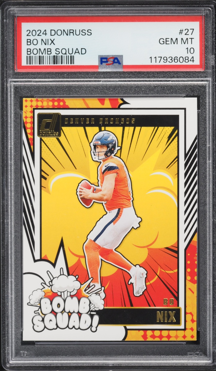 2024 Donruss Bomb Squad Bo Nix ROOKIE #27 PSA 10 GEM MINT