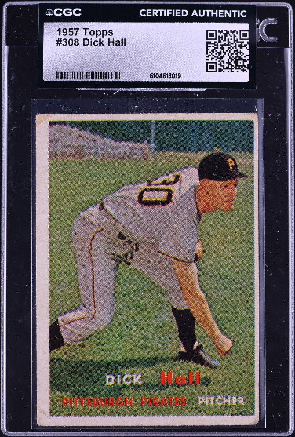 1957 Topps Dick Hall #308 CGC AUTH