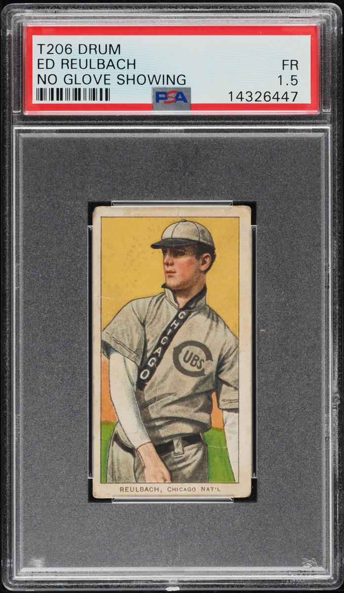 1909-11 T206 Ed Reulbach NO GLOVE SHOWING, DRUM PSA 1.5 FR