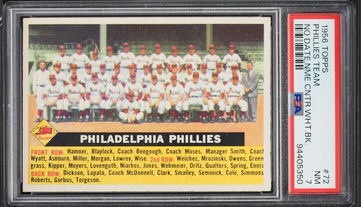 1956 Topps Phillies Team NO DATE NAME CENTER, WHITE BACK #72 PSA 7 NRMT