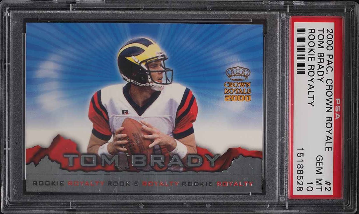 2000 Pacific Crown Royale Royalty Tom Brady ROOKIE #2 PSA 10 GEM MINT